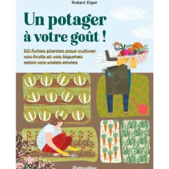 Le livre " Un potager à votre goût " aux Éditions Rustica