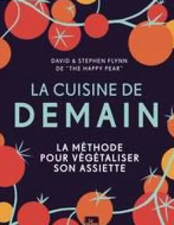 Livre La cuisine de demain sera végan aux Éditions La plage - 352 pages