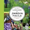 Livre "Le Petit Larousse du jardin facile" Éditions Larousse
